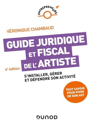 cover image of Guide juridique et fiscal de l'artiste--6e éd.